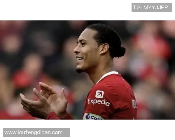 范戴克:从英超巨星到世界足坛领军人物的成长之路